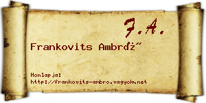 Frankovits Ambró névjegykártya